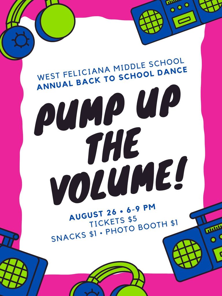 The WFMS Back to School Dance takes place August 26th from 6-9 PM.
